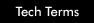 Tech Terms