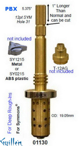JER 01130;;__ 5-3/8in 12pt; pressure balance catridge extended 1in; in Unfinish