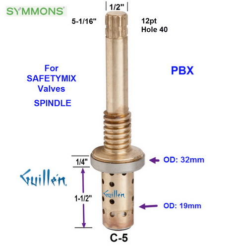 Symmons C-5; Safetymix;__ 5-1/16in 12pt; Pressure balance cartridge flow control spindle; in Unfinish